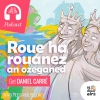 Roue ha rouanez an ozeganed